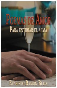 Palabras de amor: Para entibiar el alma Evaristo Ramón Buda Author