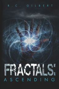 Fractals: Ascending R.C. Gilbert Author