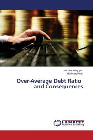 Over-Average Debt Ratio and Consequences Nguyen Lan Thanh Author