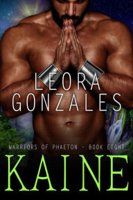 Warriors of Phaeton: Kaine Leora Gonzales Author