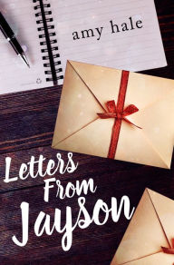 Letters From Jayson Amy Hale Author