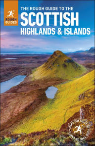 The Rough Guide to Scottish Highlands & Islands Rough Guides Author