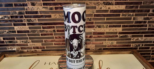 Moo Btch Get Out The Hay Drink Tumbler Mug. Funny Holiday Gift. Cow Farmer Cowboy