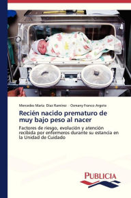 Recién nacido prematuro de muy bajo peso al nacer Díaz Ramírez Mercedes María Author