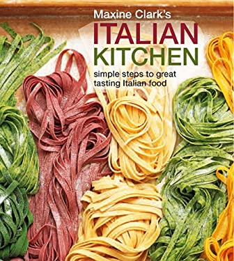 Maxine Clark's Italian Kitchen by Maxine Clark