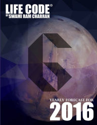 LIFECODE #6 YEARLY FORECAST FOR 2016 - KALI/HANUMAN SWAMI RAM CHARRAN Author