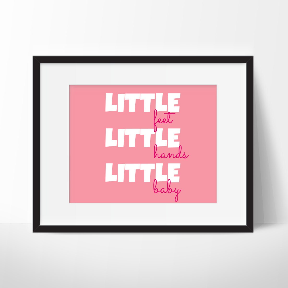Nursery Print - Little Feet Hands Baby Typography Girls Or Boys Room Prints