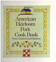 American Heirloom Pork Cook Book, from Checkerboard Kitchens by Gertrude Kable