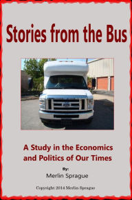 Stories From The Bus Merlin Sprague Author