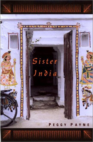 Sister India by Peggy Payne