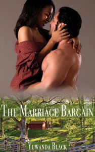 The Marriage Bargain Yuwanda Black Author