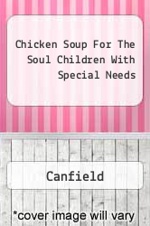 Chicken Soup For The Soul Children With Special Needs
