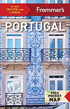 Frommer's Portugal : 24th Edition by Paul Ames
