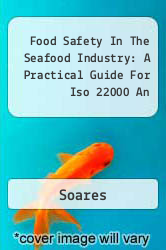 Food Safety In The Seafood Industry: A Practical Guide For Iso 22000 An