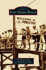 Fort Myers Beach Mary Kaye Stevens Author