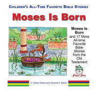 Moses Is Born V. Gilbert Beers Author