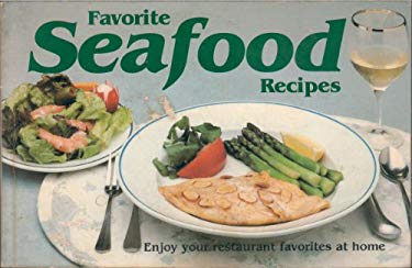 Favorite Seafood Recipes by Sally M. Morris