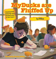 My Ducks are Fluffed Up Simon E Mills Author