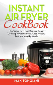 Instant Air Fryer Cookbook massimo Frumento Author