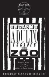 Orgasmo Adulto Escapes From the Zoo