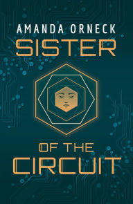 Sister of the Circuit Amanda Orneck Author