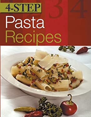 4-Step Pasta Recipes by Total Publishing Staff