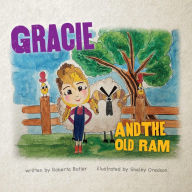 Gracie and the Old Ram Roberta L. Butler Author