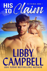 His to Claim Libby Campbell Author