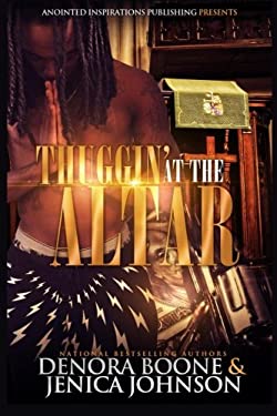 Thuggin' At The Altar by Denora, Johnson, Jenica Boone
