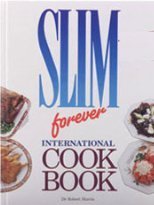 Slim Forever International Cookbook by Robert Harris