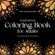 Inspirational Coloring Book for Adults: With Original Motivational Quotes Camptys Inspirations Author