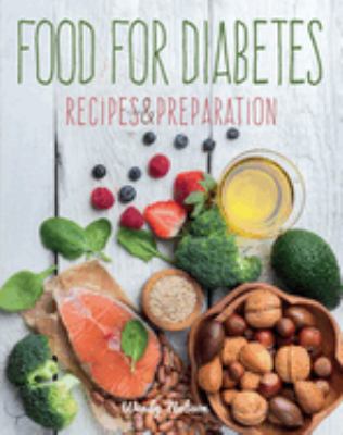 Food for Diabetes : Recipes and Preparation by Wendy Hobson