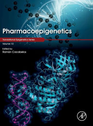 Pharmacoepigenetics Ramón Cacabelos Editor