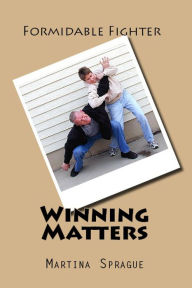Winning Matters Martina Sprague Author