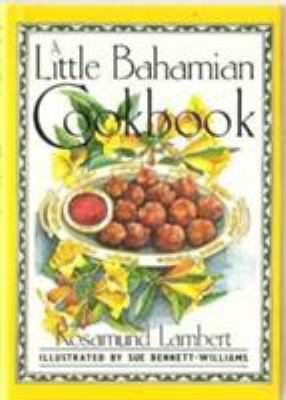 Little Bahamian Cook Book by Rosamund Lambert
