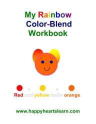 My Rainbow Color Blend Workbook Patricia Lovisek Contribution by