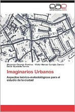 Imaginarios Urbanos Alejandro Guzm N. Ram Rez Author