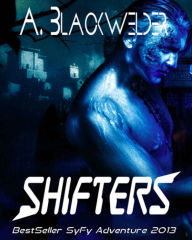 Shifters (prequel 3 of Hunted) A. Blackwelder Author