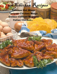 300 Chicken Recipes A+++ DigitalBKs 998 Editor
