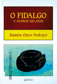 O fidalgo e outros relatos Ramón Otero Pedrayo Author
