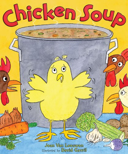 Chicken Soup by , Jean Van Leeuwen