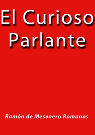 El curioso parlante Ramón de Mesonero Romanos Author