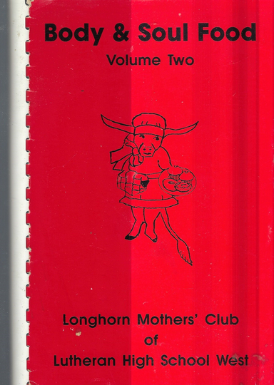 Rocky River Ohio Vintage 1987 Lutheran High School West Body & Soul Food Volume Ii Cookbook Oh Community Collectible Rare Local Cook Book
