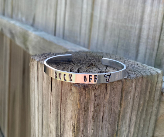 Buck Off, Cuff Bracelet, Handmade, Western, Aluminum, Adjustable, Rodeo, Steer, Cowgirl, Cowboy, Hand Stamped, Hypoallergenic, Punchy