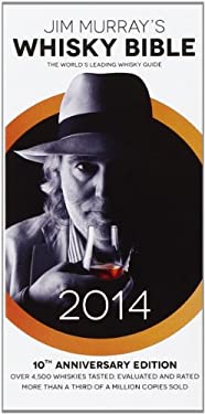 Jim Murray's Whisky Bible 2014 by Jim Murray