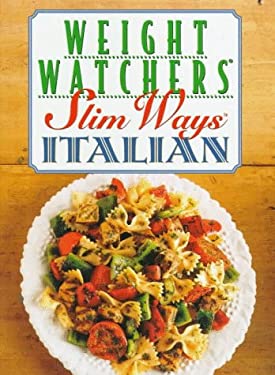 Weight Watchers Slim Ways : Italian by l, Inc. Staff Weight Watchers International