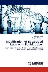 Modification of Epoxidized Resin with liquid rubber Yadav Ranjana Author