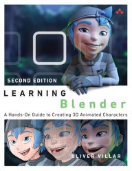 Learning Blender: A Hands-On Guide to Creating 3D Animated Characters Oliver Villar Author