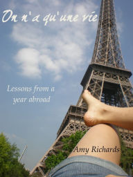 On n'a qu'une vie Amy Richards Author