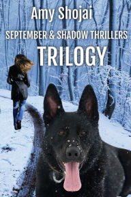 The September Day Thriller Box Set: Books 1-3 Amy Shojai Author